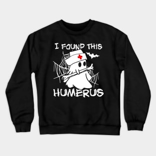 Womens I Found This Humerus Boo Ghost Crewneck Sweatshirt